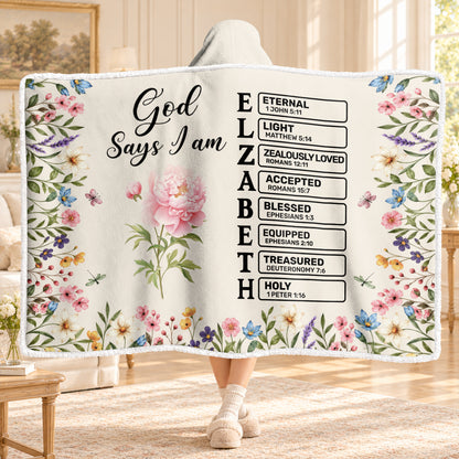 God Says I Am, Gift For Her, Daughter, Friend, Sister | Personalized Wearable Blanket Hoodie