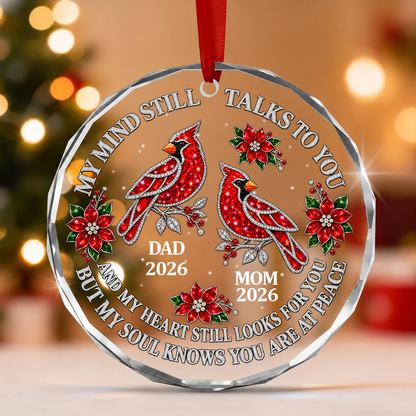 My Mind Still Talks To You, Gift For Mom Or Dad - Personalized Round Shaped Glass Ornament