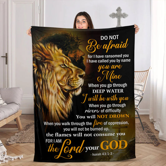 I Have Called You By Name | Isaiah 43:1-3 | Unique Fleece Blanket | Jesus And Lion
