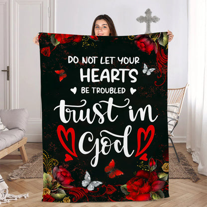 Do Not Let Your Heart Be Troubled | John 14:1 | Fleece Blanket | Rose And Butterfly