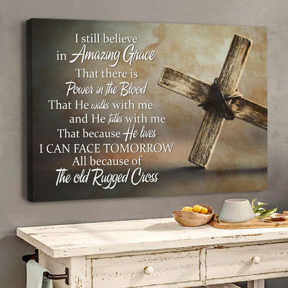 I Still Believe In Amazing Grace - Personalized Canvas