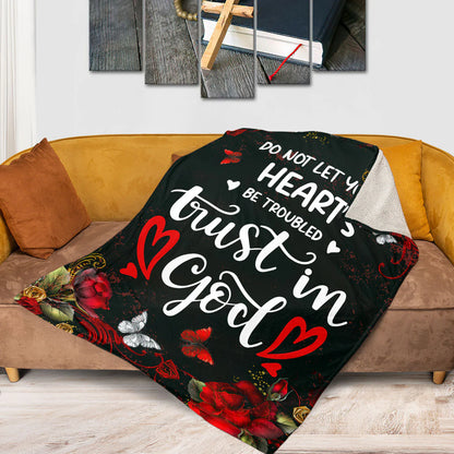 Do Not Let Your Heart Be Troubled | John 14:1 | Fleece Blanket | Rose And Butterfly