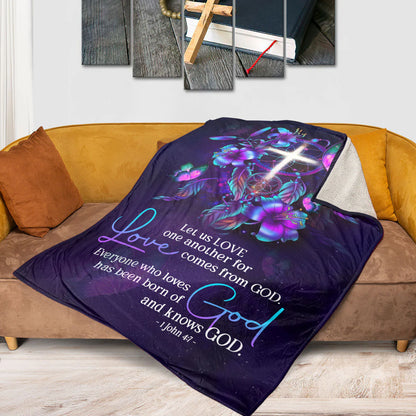 Everyone Who Loves Has Been Born Of God And Knows God | 1 John 4:7 | Fleece Blanket | Lily And Cross