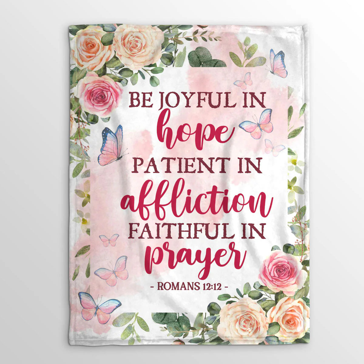 Beautiful Fleece Blanket | Romans 12:12 | Butterfly & Roses | Hope, Affliction And Prayer