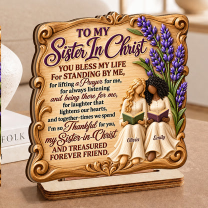 My Sister in Christ You Bless My Life, Gift For Sister In Christ | Personalized 2-Layer Wood Plaque With Flat Base