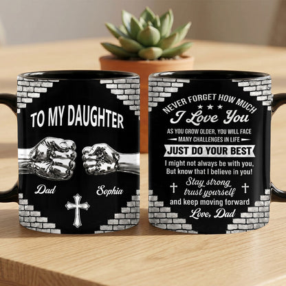 Just Do Your Best, Gift For Daughter From Dad | Personalized Ceramic Coffee Mug
