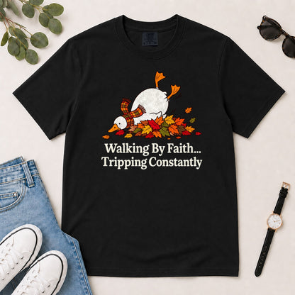 Walking By Faith Tripping Constantly, Gift For Funny Christians - 2D Unisex Garment-dyed T-shirt