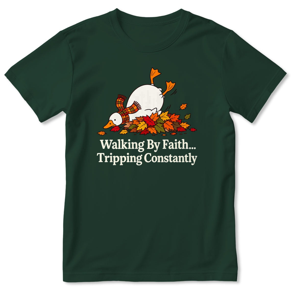 Walking By Faith Tripping Constantly Goose, Gift For Christian - 2D Unisex T-shirt