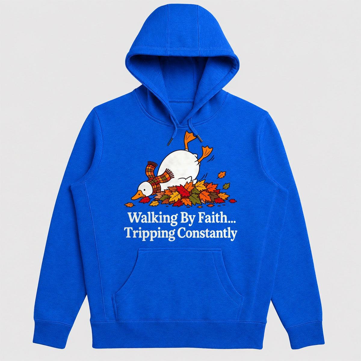 Walking By Faith Tripping Constantly, Gift For Christian Goose Lovers - 2D Unisex Hoodie