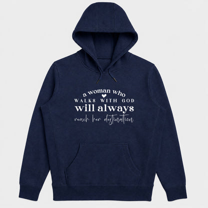 A Woman Who Walks With God Will Always Reach Her Destination, Christian Faith Hoodie for Women | 2D Unisex Hoodie
