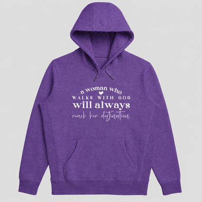 A Woman Who Walks With God Will Always Reach Her Destination, Christian Faith Hoodie for Women | 2D Unisex Hoodie