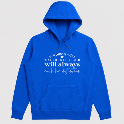 A Woman Who Walks With God Will Always Reach Her Destination, Christian Faith Hoodie for Women | 2D Unisex Hoodie