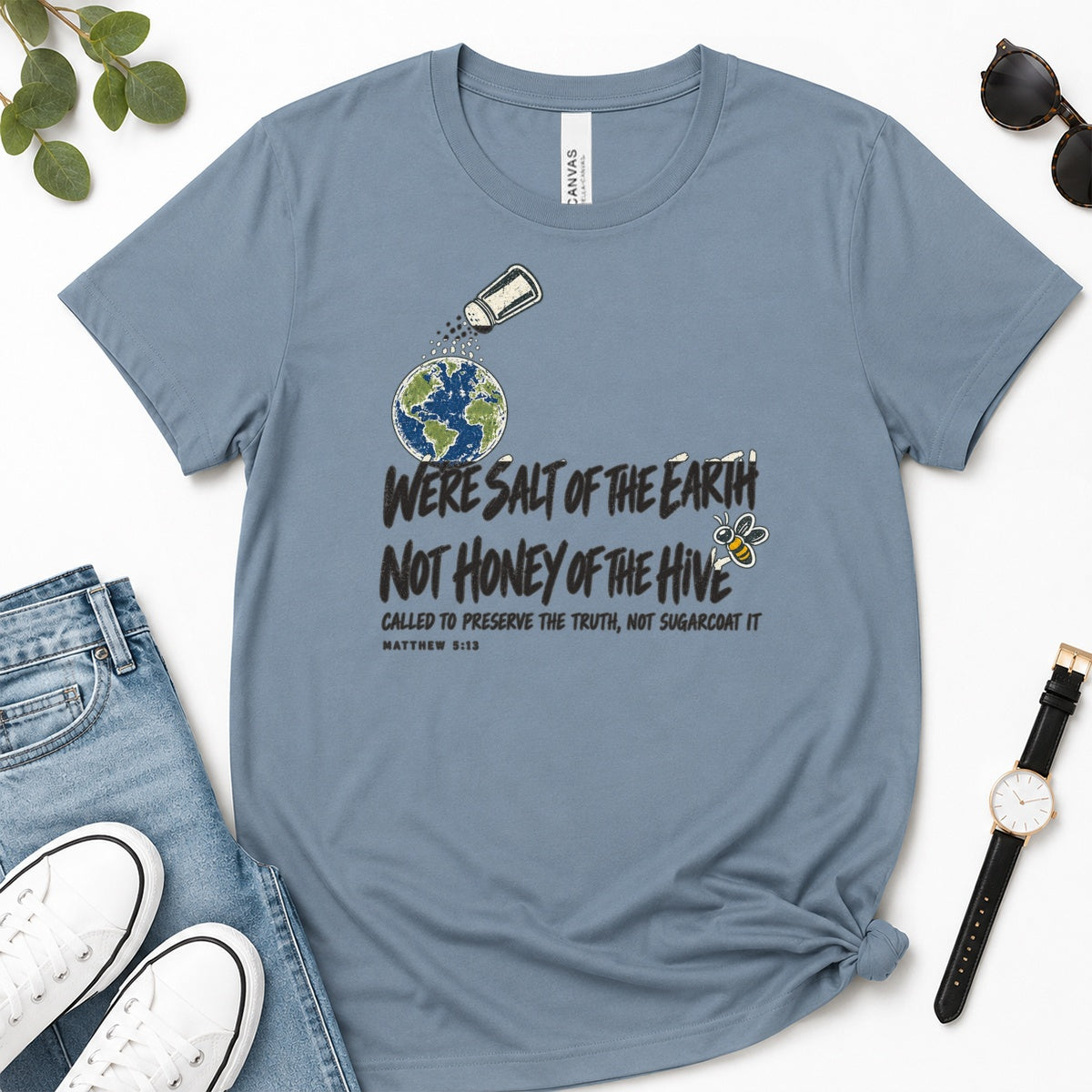 We're Salt Of The Earth Not Honey Of The Hive, Gift For Bold Christian Women - 2D Unisex Premium T-shirt