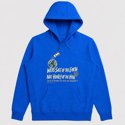 We're Salt Of The Earth Not Honey Of The Hive, Gift For Christian Believers - 2D Unisex Hoodie