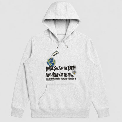 We're Salt Of The Earth Not Honey Of The Hive, Gift For Christian Believers - 2D Unisex Hoodie