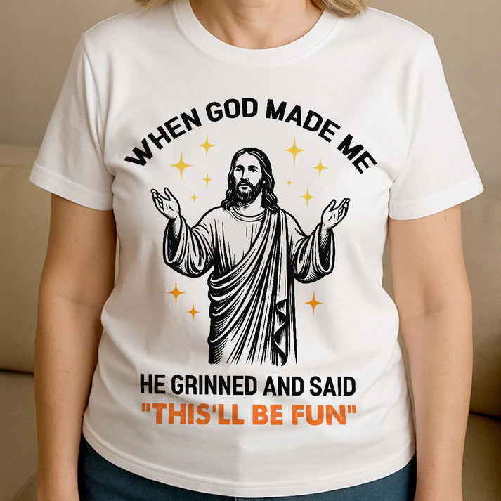 When God Made Me | 2D Unisex T-shirt