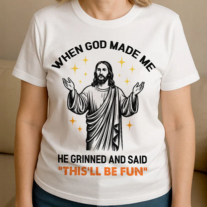 When God Made Me | 2D Unisex T-shirt