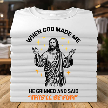 When God Made Me | 2D Unisex T-shirt