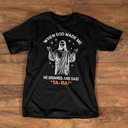 When God Made Me | 2D Unisex T-shirt