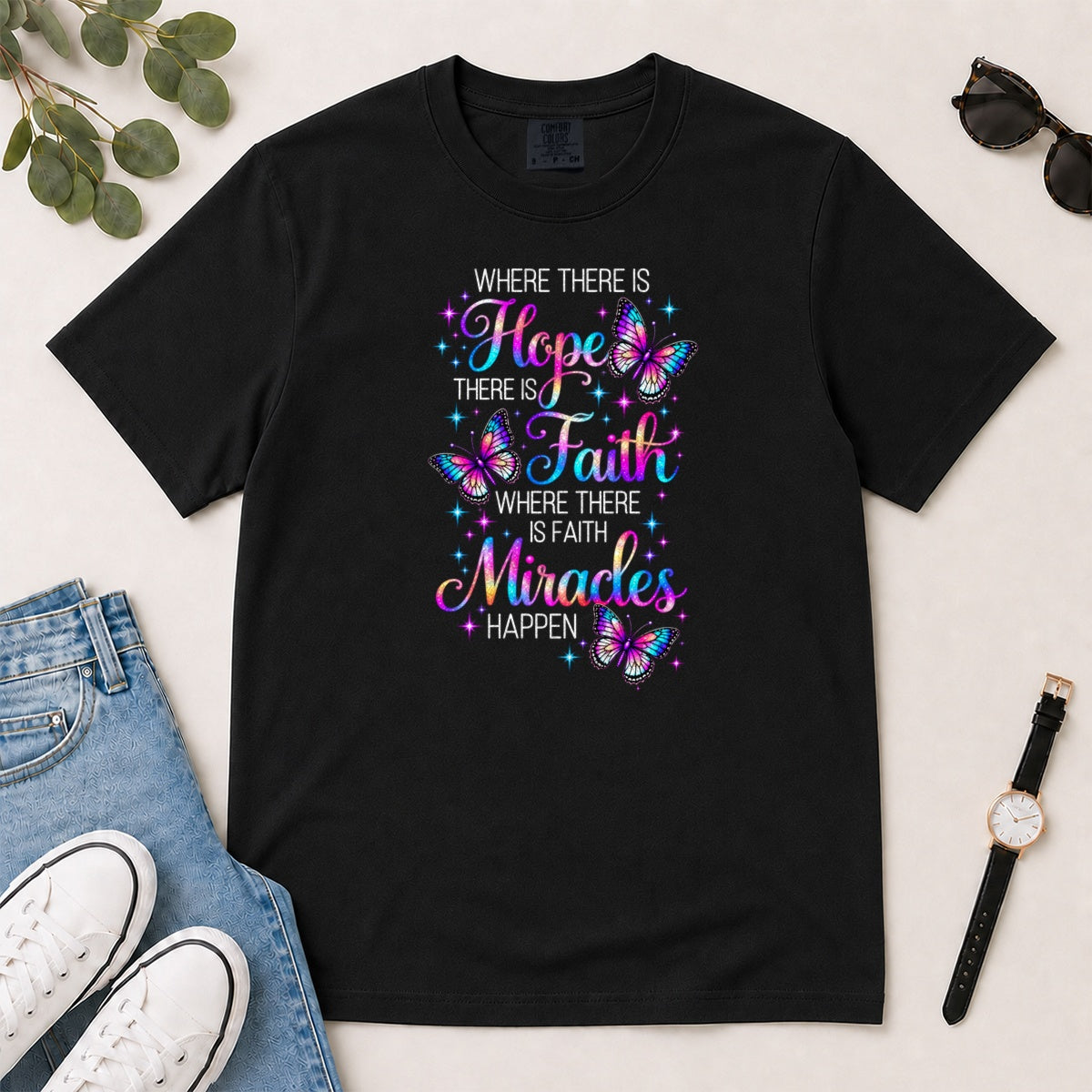 Where There Is Faith Miracles Happen, Gift For Christian Women - 2D Unisex Garment-dyed T-shirt