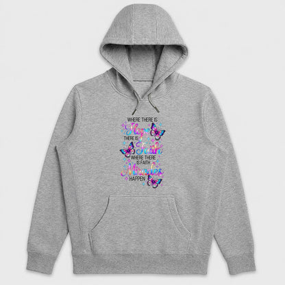 Where There Is Hope There Is Faith Where There Is Faith Miracles Happen, Gift For Christian Women - 2D Unisex Hoodie