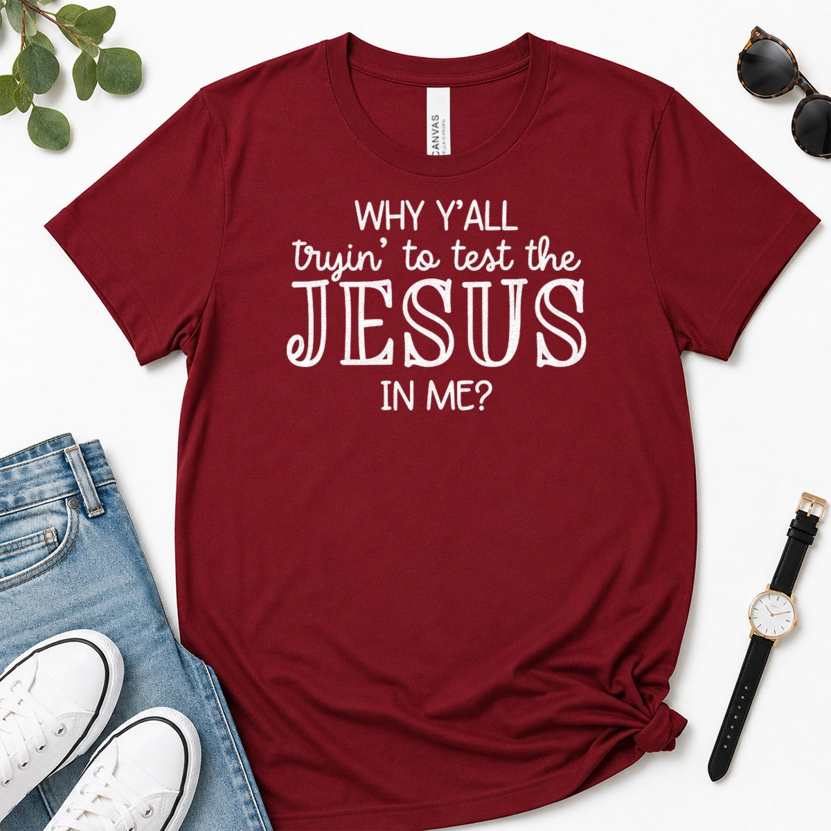 Why Y'all Trying To Test The Jesus In Me, Gift For Sassy Christian Women - 2D Unisex Premium T-shirt