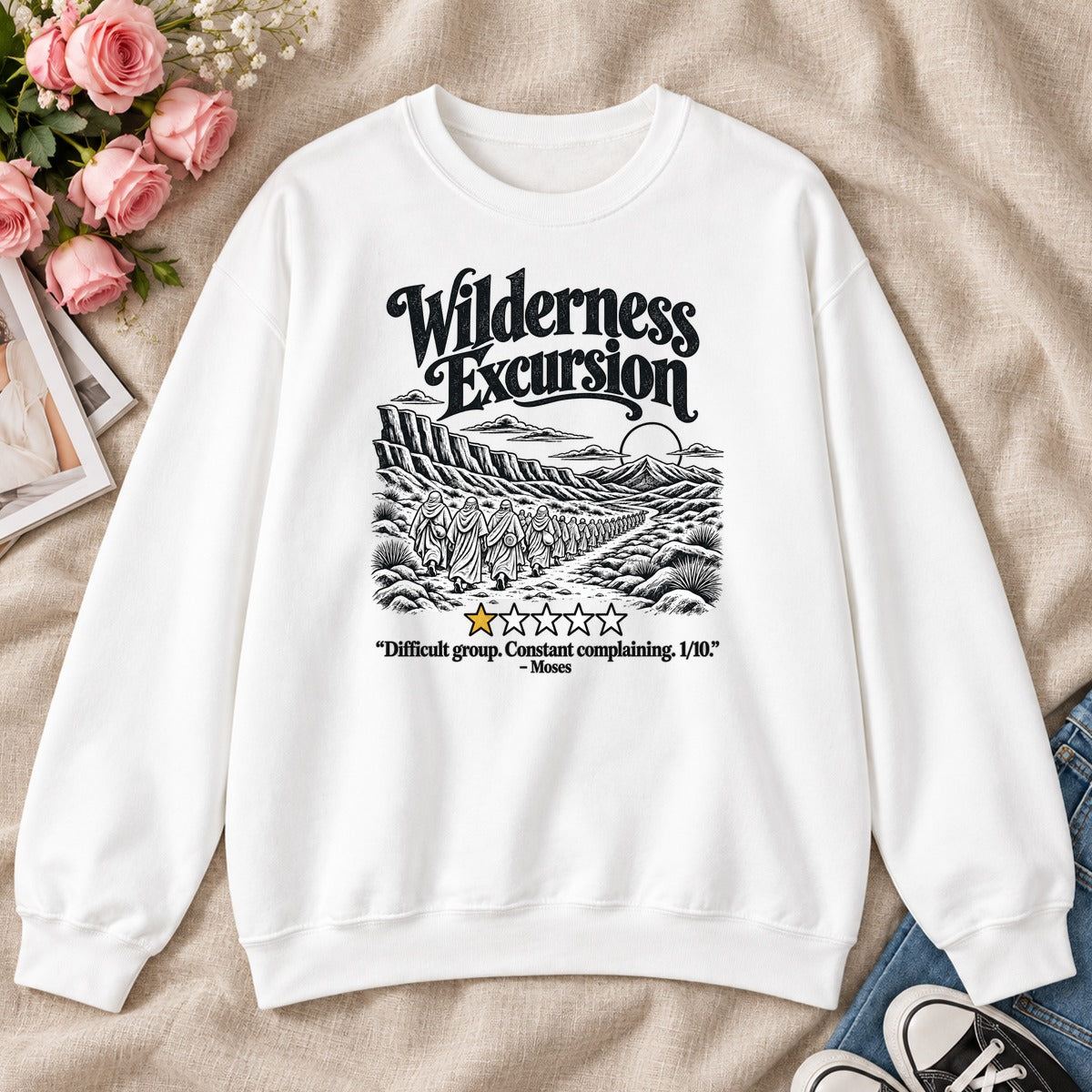 Wilderness Excursion Difficult Group Constant Complaining Moses, Gift For Christian Pastors - 2D Unisex Sweatshirt