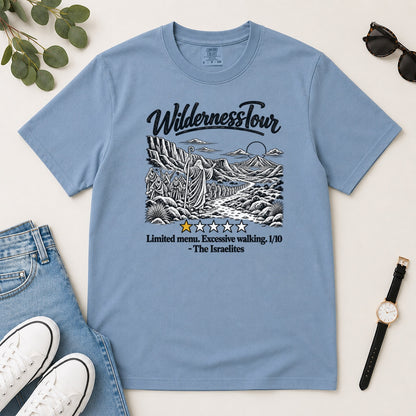 Wilderness Tour Limited Menu Excessive Walking, Gift For Funny Christians - 2D Unisex Garment-dyed T-shirt