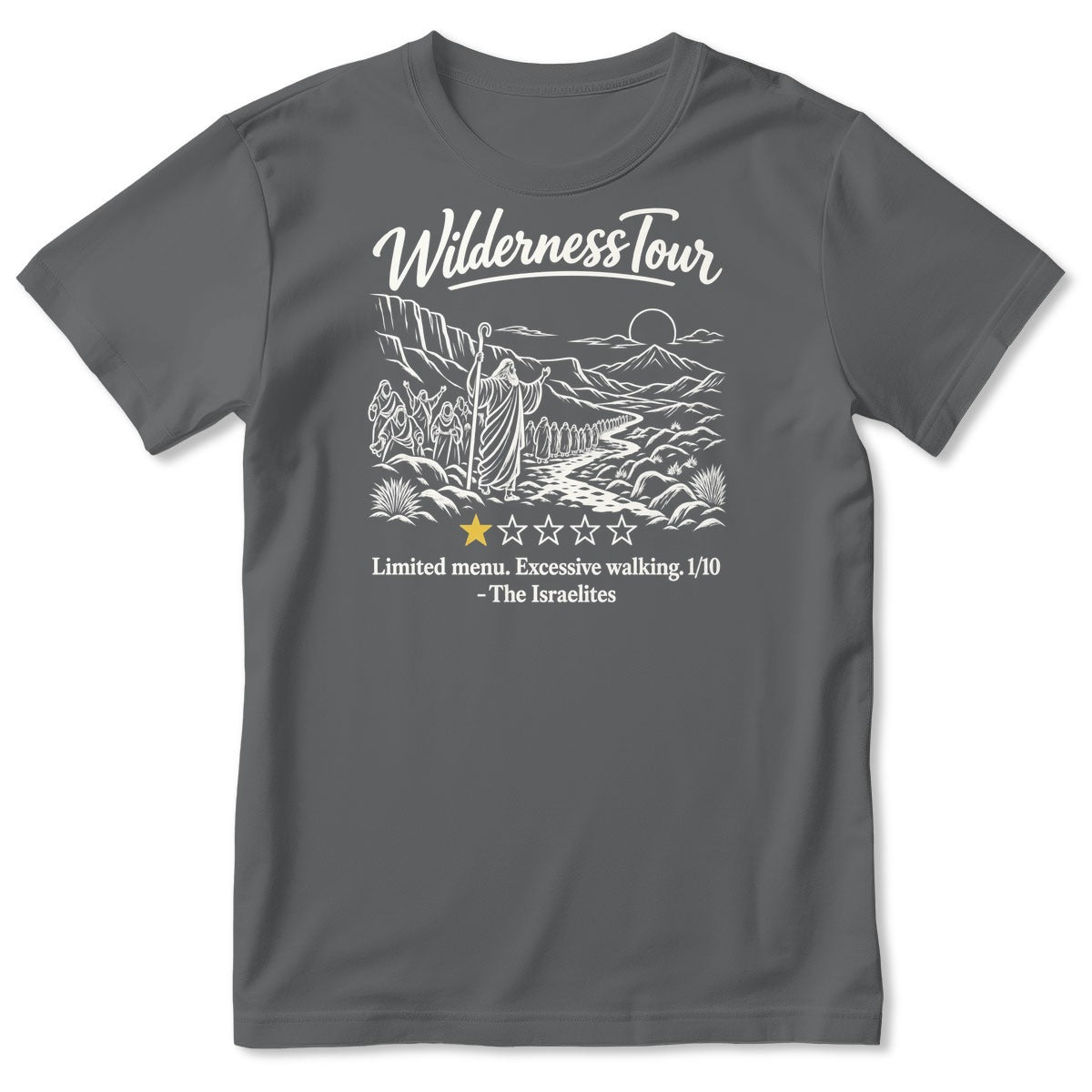 Wilderness Tour Limited Menu Excessive Walking The Israelites, Gift For Christian Bible Humor Lovers - 2D Unisex T-shirt