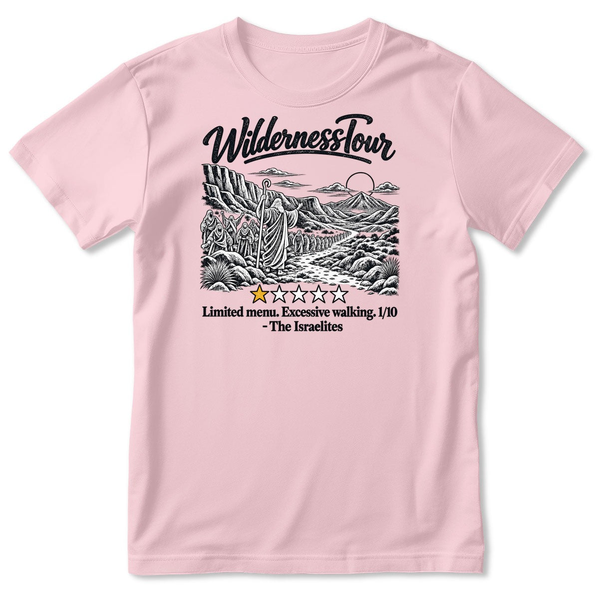 Wilderness Tour Limited Menu Excessive Walking The Israelites, Gift For Christian Bible Humor Lovers - 2D Unisex T-shirt