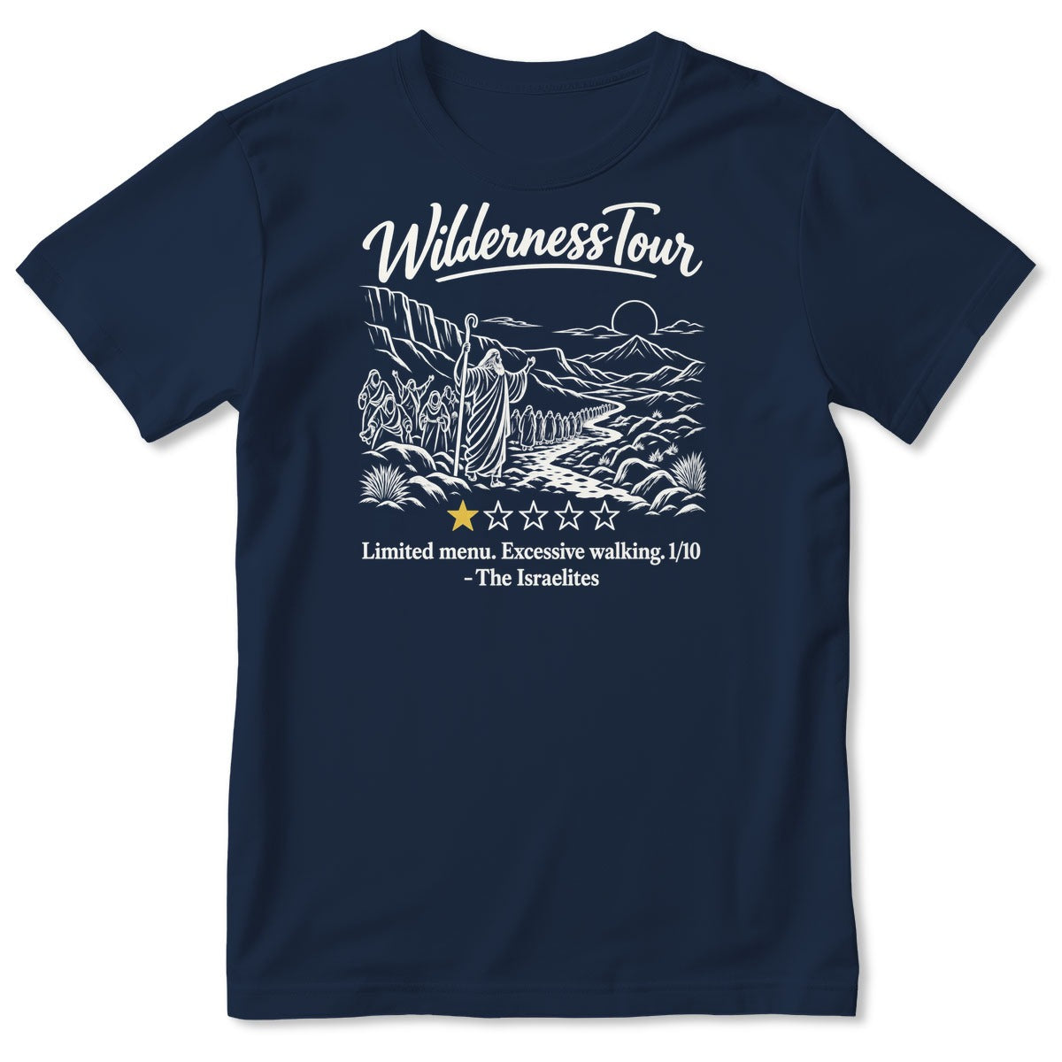 Wilderness Tour Limited Menu Excessive Walking The Israelites, Gift For Christian Bible Humor Lovers - 2D Unisex T-shirt