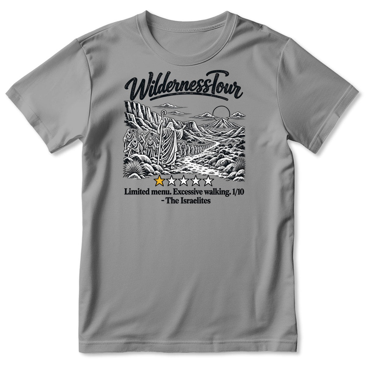 Wilderness Tour Limited Menu Excessive Walking The Israelites, Gift For Christian Bible Humor Lovers - 2D Unisex T-shirt