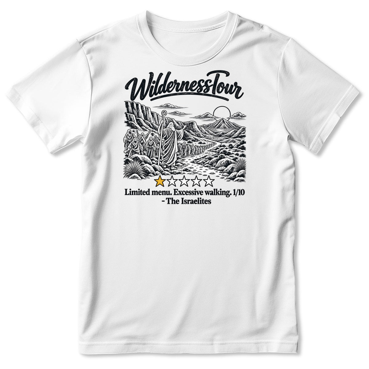 Wilderness Tour Limited Menu Excessive Walking The Israelites, Gift For Christian Bible Humor Lovers - 2D Unisex T-shirt