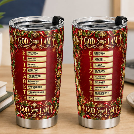 God Says I Am, Gift For Women | Personalized Stainless Steel Tumbler