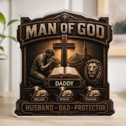 Man Of God, Gift For Dad | Personalized Custom Shaped Acrylic Plaque
