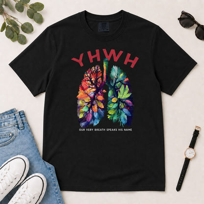 YHWH Our Very Breath Speaks His Name, Gift For Christian Nurses - 2D Unisex Garment-dyed T-shirt