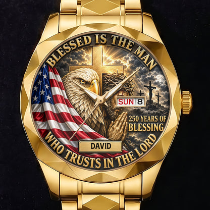 Blessed Is The Man Who Trusts In The Lord, Gift For Men - Personalized Men's Wrist Watch