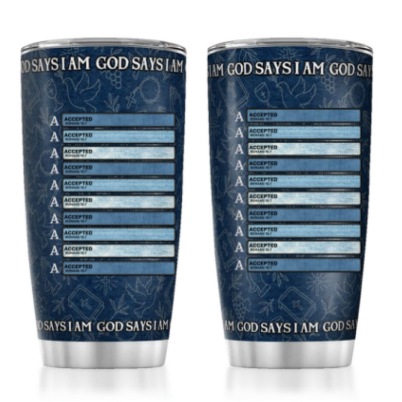 God Says I Am, Gift For Loved One | Personalized Stainless Steel Tumbler