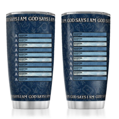God Says I Am, Gift For Loved One | Personalized Stainless Steel Tumbler
