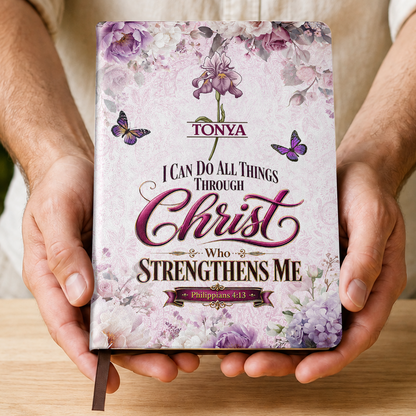 I Can Do All Things Through Christ Who Strengthens Me, Gift For Women | Personalized Leather Cover Notebook