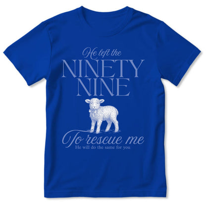 He Left The Ninety Nine | 2D Unisex T-shirt