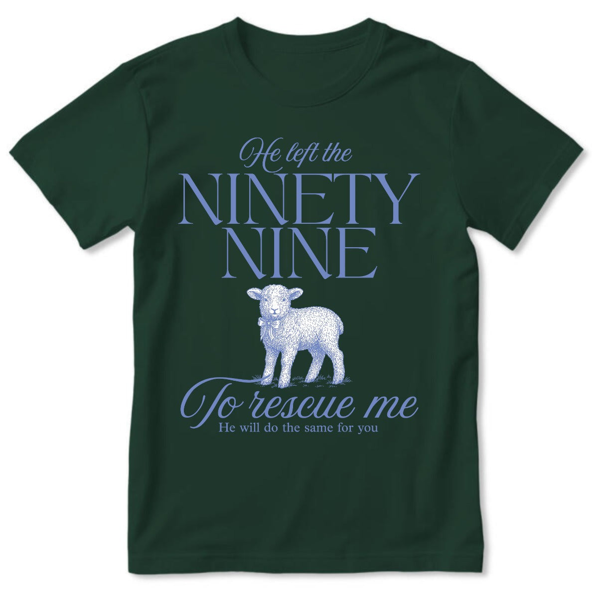 He Left The Ninety Nine | 2D Unisex T-shirt