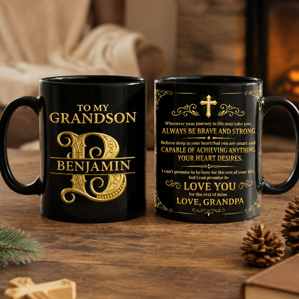 To My Grandson Always Be Brave And Strong, Gift For Grandson | Personalized Ceramic Coffee Mug