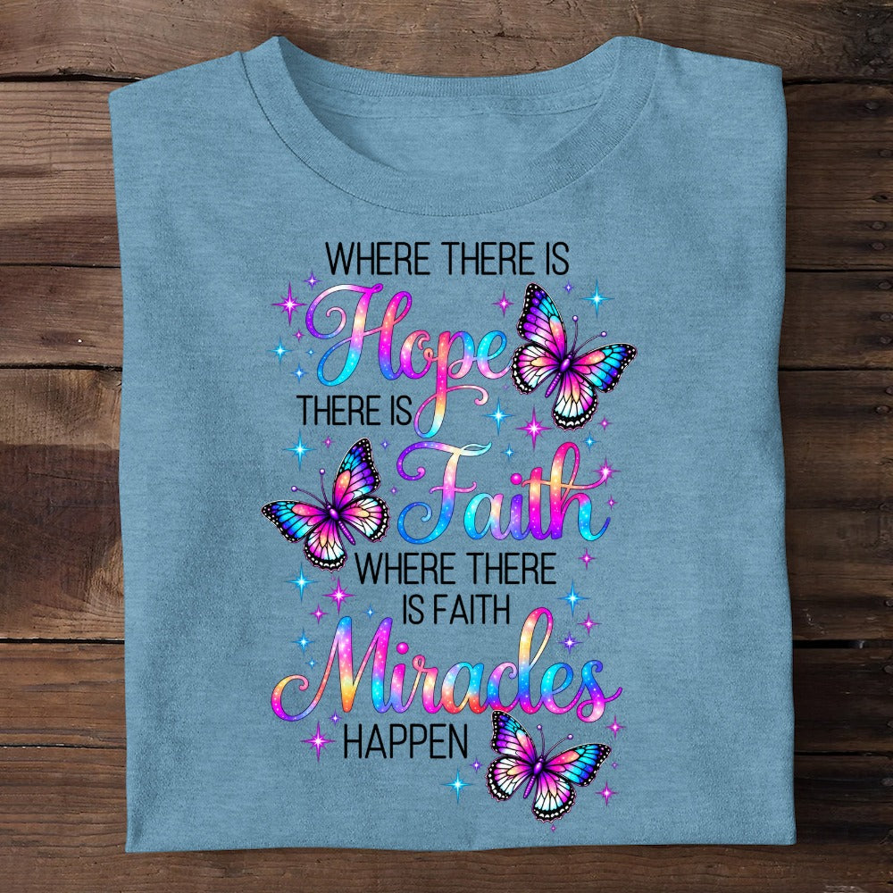 Where There Is Hope There Is Faith, Gift For Self | 2D Unisex T-shirt