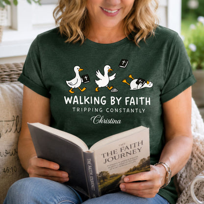 Walking By Faith Tripping Constantly | Personalized 2D Unisex T-shirt