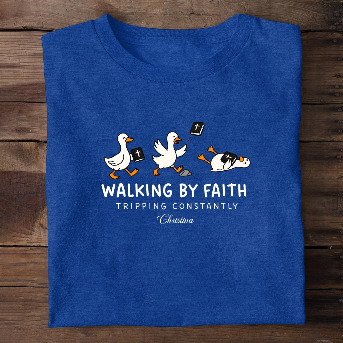 Walking By Faith Tripping Constantly | Personalized 2D Unisex T-shirt
