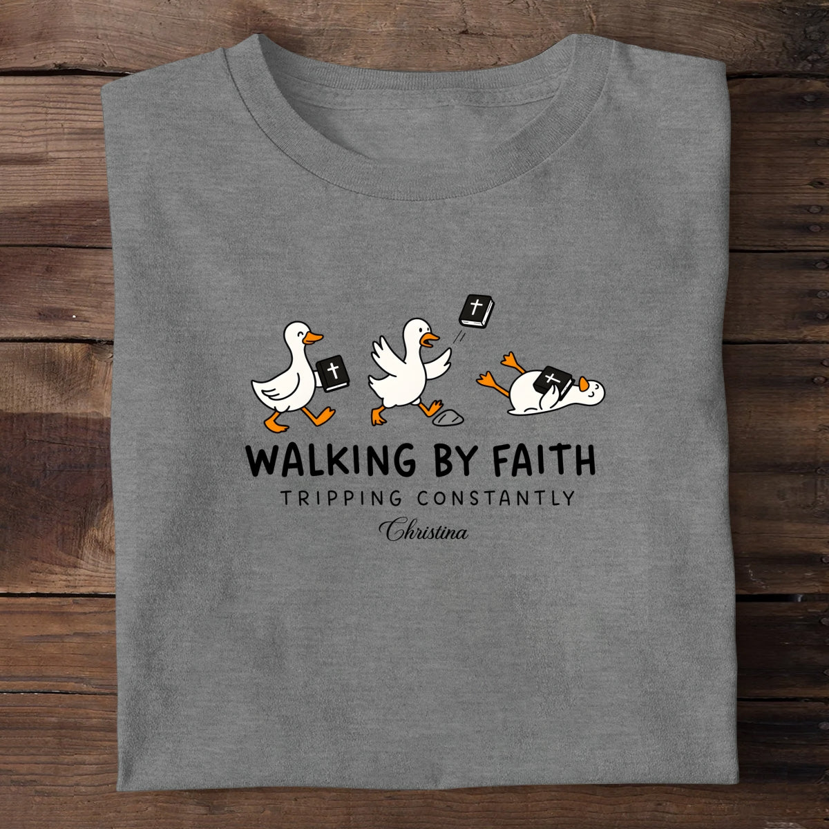 Walking By Faith Tripping Constantly | Personalized 2D Unisex T-shirt