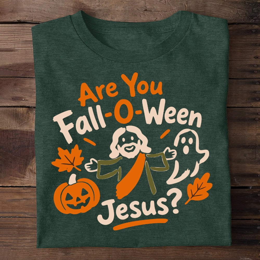 Are You Fall-O-Ween Jesus?,  Gift For Christians | 2D Unisex T-shirt