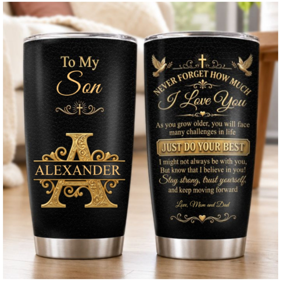 Never Forget How Much I Love You, Personalized Gift For Loved One | Personalized Stainless Steel Tumbler