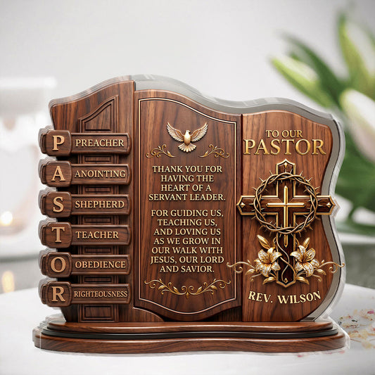 To Our Pastor For Having The Heart Of A Servant Leader, Gift For Pastor | Personalized Custom Shaped Acrylic Plaque
